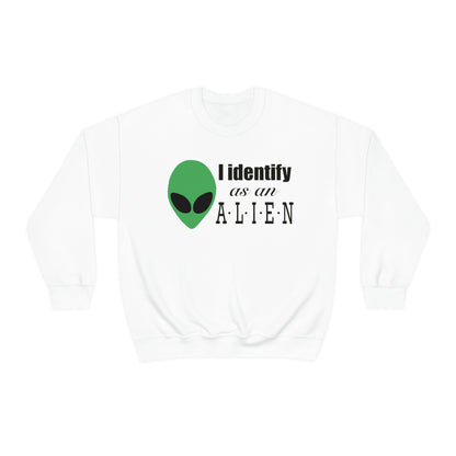 I Identify As An Alien Sweatshirt