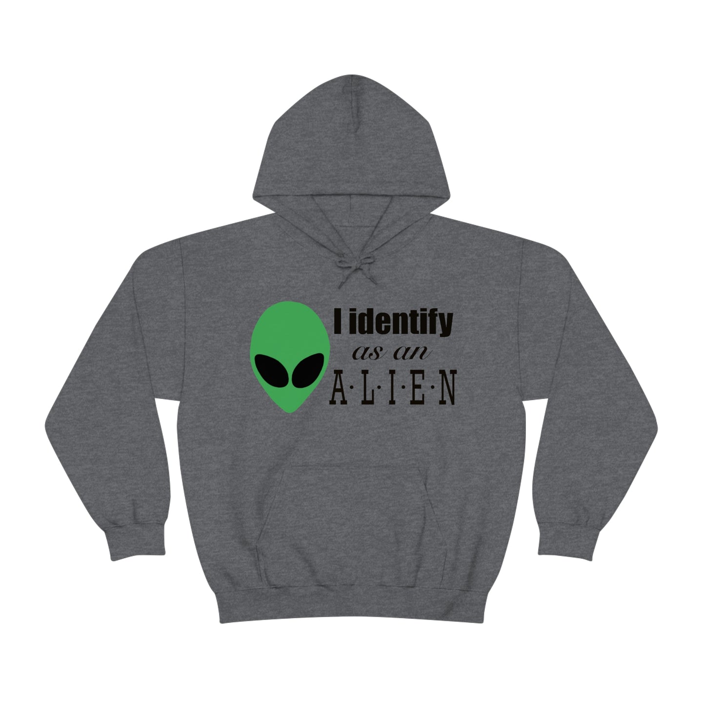 I Identify As An Alien - Hoodie