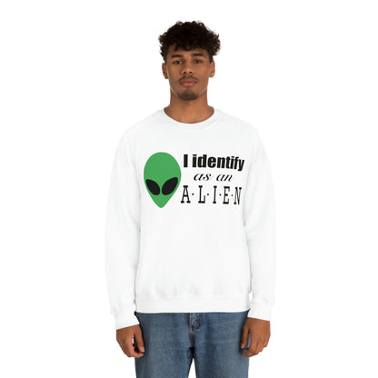 I Identify As An Alien Sweatshirt