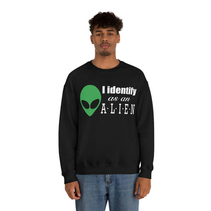 I Identify As An Alien Sweatshirt